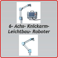 6- Achs- Knickarm- Leichtbau- Roboter